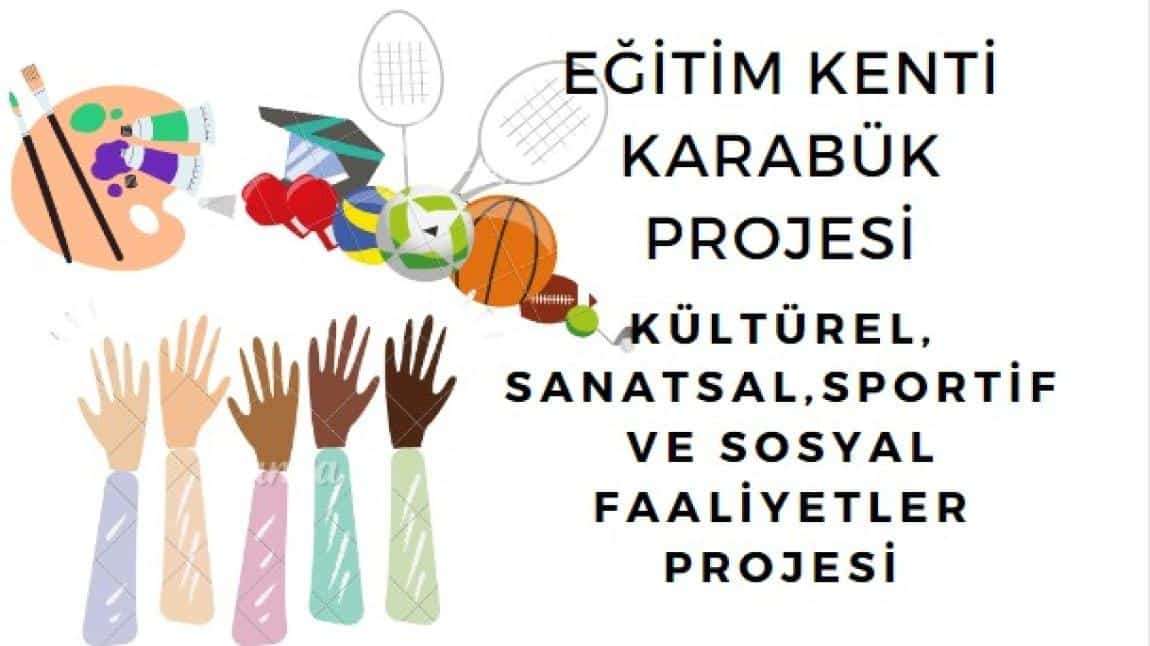 Kültürel,Sanatsal, Sportif ve Sosyal Faaliyetler Projesi